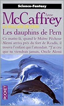Dauphins De Pern Origines T4 by Anne McCaffrey