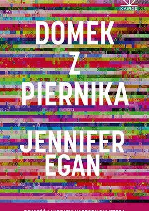 Domek z Piernika by Jennifer Egan