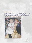 Encyclopedia of Children and Childhood: In History and Society, Volume 3 by Paula S. Fass