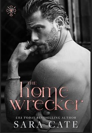 The Home Wrecker by Sara Cate