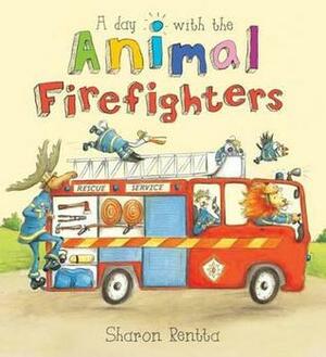 Day with the Animal Firefighters by Sharon Rentta