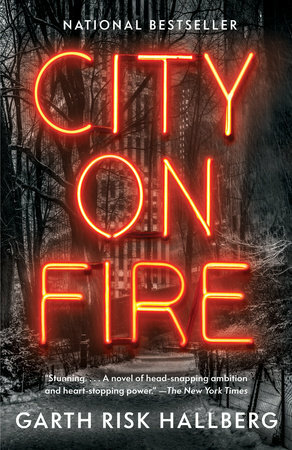 City on Fire by Garth Risk Hallberg