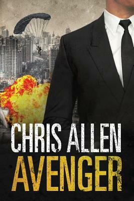 Avenger: The Alex Morgan Interpol Spy Thriller Series (Intrepid 3) by Chris Allen