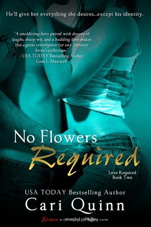 No Flowers Required by Cari Quinn