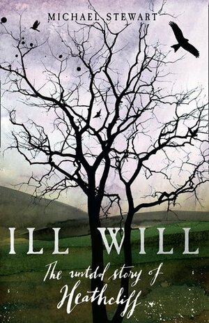 Ill Will by Michael Stewart