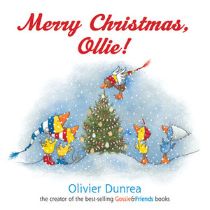 Merry Christmas, Ollie board book by Olivier Dunrea