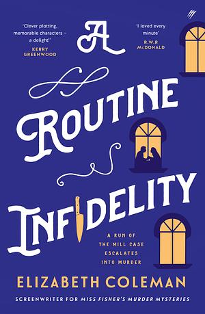 A Routine Infidelity by Elizabeth Coleman