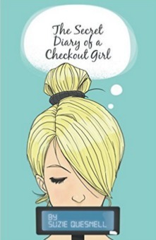 The Secret Diary of a Checkout Girl by Samantha Rose
