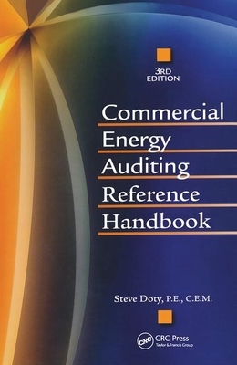 Commercial Energy Auditing Reference Handbook, Third Edition by Steve Doty