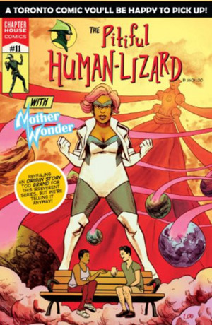 The Pitiful Human-Lizard (Issue #11) by Jason Loo