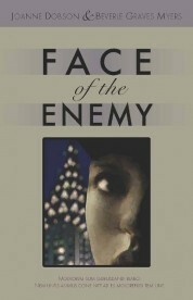 Face of the Enemy: A New York in Wartime Mystery #1 by Beverle Graves Myers, Joanne Dobson