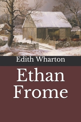 Ethan Frome by Edith Wharton