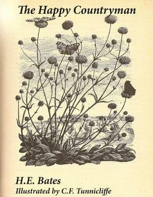 The Happy Countryman by C.F. Tunnicliffe, H.E. Bates