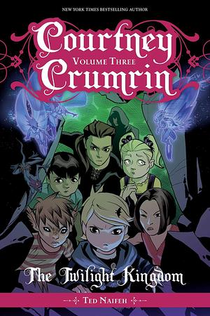 Courtney Crumrin, Vol. 3: The Twilight Kingdom by Ted Naifeh, Warren Wucinich