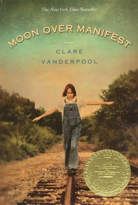 Moon Over Manifest by Clare Vanderpool