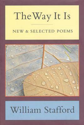 The Way It Is: New and Selected Poems by William Stafford