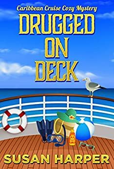 Drugged on Deck by Susan Harper