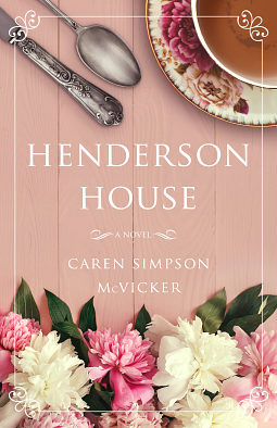 Henderson House by Caren Simpson McVicker