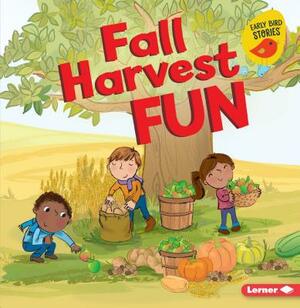 Fall Harvest Fun by Martha E.H. Rustad