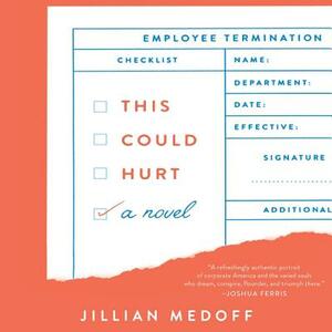 This Could Hurt by Jillian Medoff