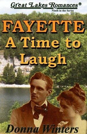 Fayette: A Time to Laugh by Donna Winters