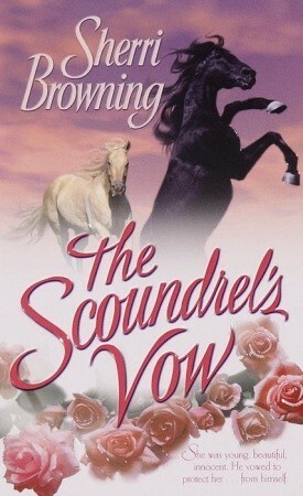 The Scoundrel's Vow by Sherri Browning Erwin, Sherri Browning