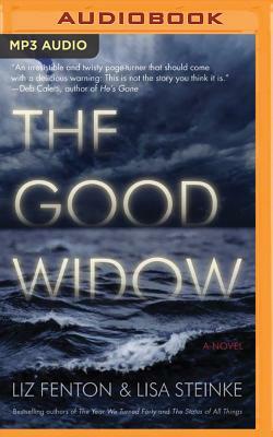 The Good Widow by Liz Fenton, Lisa Steinke