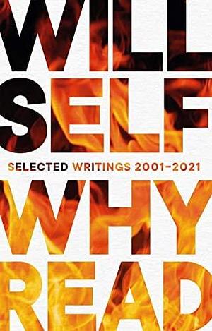 Why Read by Will Self