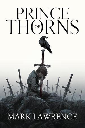 Prince of Thorns Limited Edition by Mark Lawrence