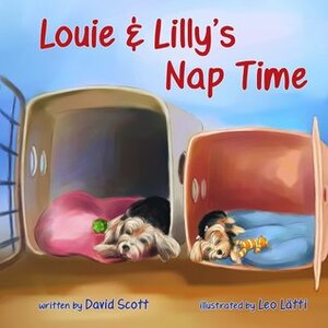 Louie & Lilly's Nap Time: Bedtime Story Books for Kids by David Scott