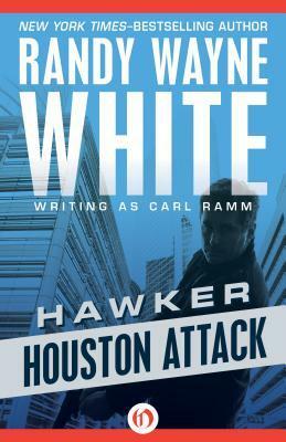 Houston Attack by Randy Wayne White, Carl Ramm