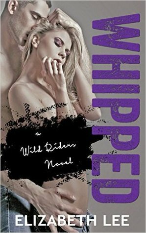 Whipped by Elizabeth Lee