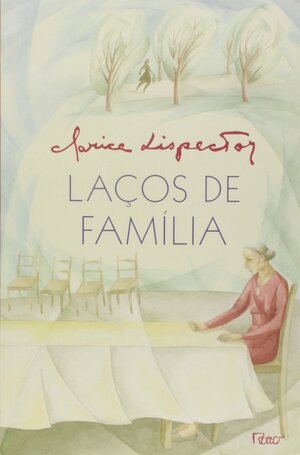 Laços de Família by Clarice Lispector