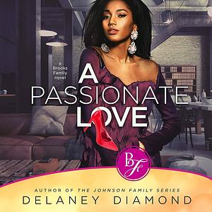 A Passionate Love by Delaney Diamond