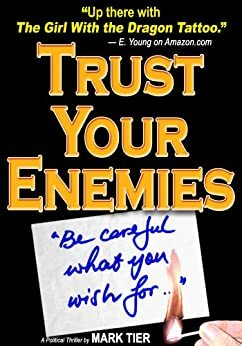 Trust Your Enemies by Mark Tier