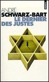 Le Dernier des justes by André Schwarz-Bart