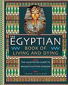 The Egyptian Book of Living and Dying by Joann Fletcher