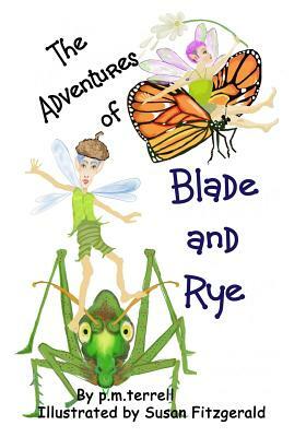 The Adventures of Blade and Rye by P. M. Terrell