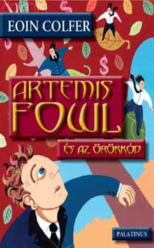 Artemis Fowl és az örökkód by Eoin Colfer