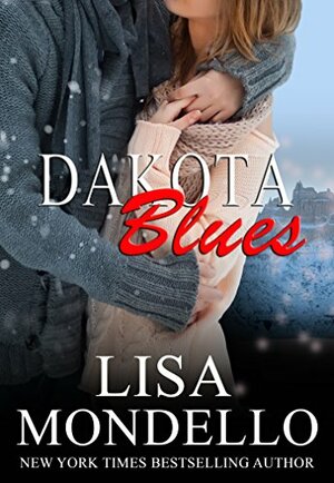 Dakota Blues by Lisa Mondello
