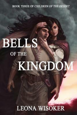 Bells of the Kingdom by Leona Wisoker