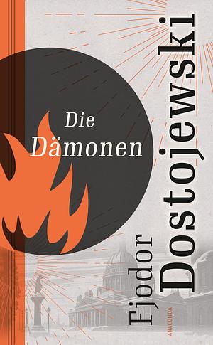 Die Dämonen by Fyodor Dostoevsky