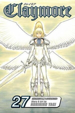 Claymore, Vol. 27 by Norihiro Yagi