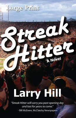 Streak Hitter Large Print by Larry Hill