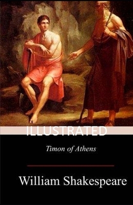 Timon of Athens Illustrated by William Shakespeare