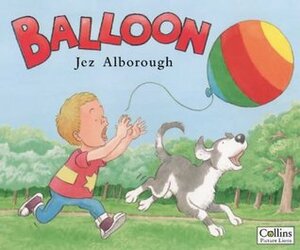 Balloon by Jez Alborough