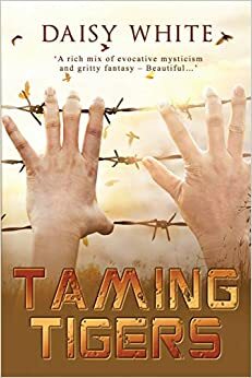 Taming Tigers by Daisy White