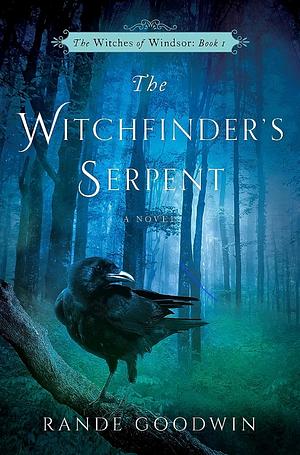 The Witchfinder's Serpent by Rande Goodwin