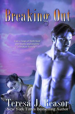 Breaking Out by Teresa J. Reasor