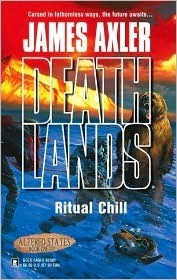 Ritual Chill (Altered States, #1) by James Axler